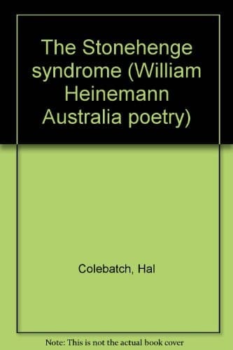 The Stonehenge syndrome (William Heinemann Australia poetry)