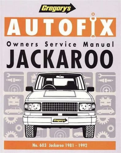 Gregory's Autofix Owners Service Manual Jackaroo 1981-92. Jackaroo