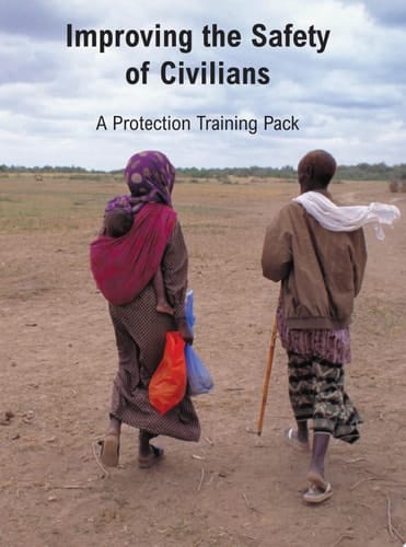 Improving the Safety of Civilians A Protection Training Pack