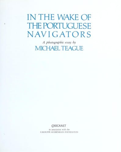 In the Wake of the Portuguese Navigators: A Photographic Essay (Aspects of Portugal ; 1st)