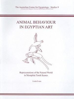 Animal Behaviour In Egyptian Art Representations Of The Natural World In Memphite Tomb Scenes