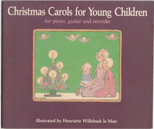 Christmas Carols for Young Children For Piano, Guitar and Recorder