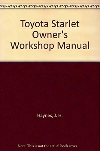 Toyota Starlet Owners Workshop Manual