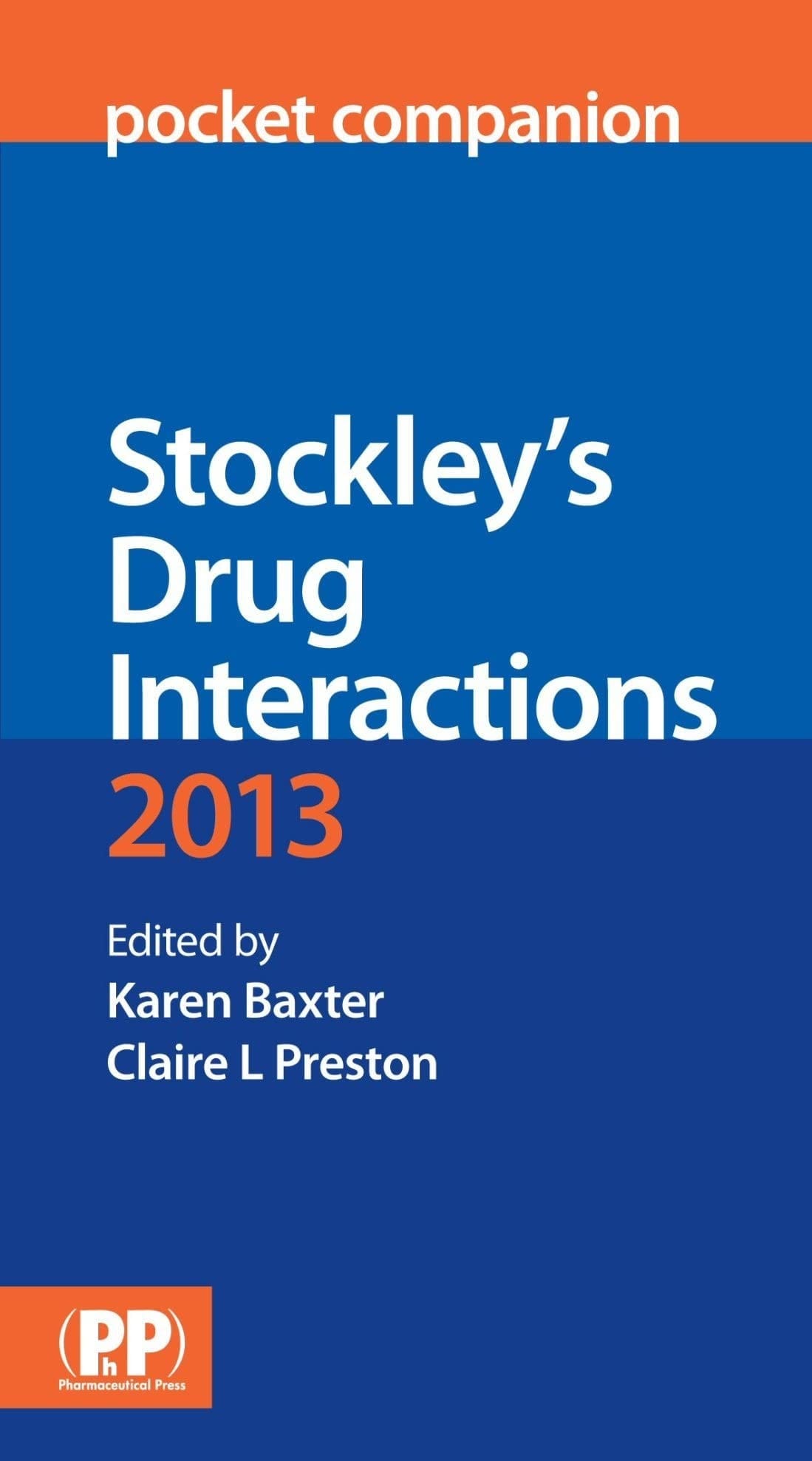 Stockley's Drug Interactions Pocket Companion 2013