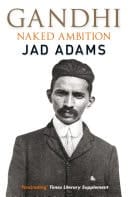 Gandhi Naked Ambition