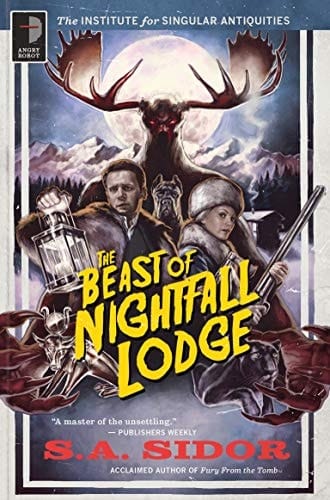 The Beast of Nightfall Lodge The Institute for Singular Antiquities Book II