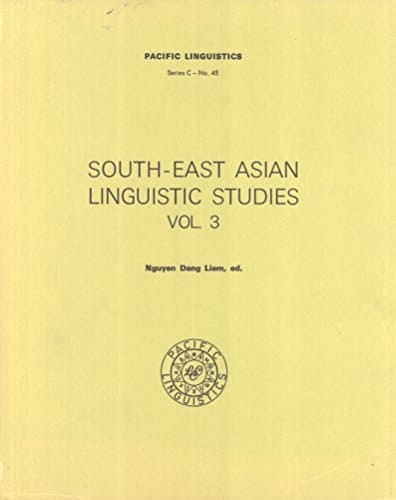 South-East Asian Studies, Vol. 3 (Pacific Linguistics, C-45)