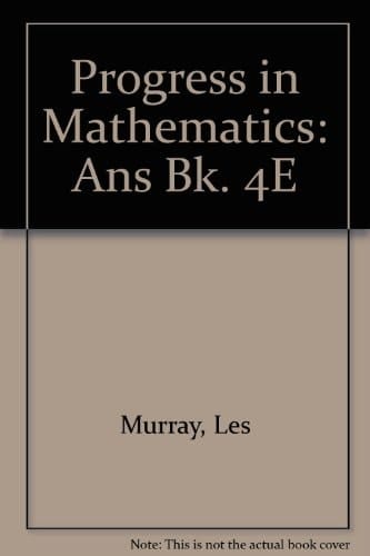 Progress in Mathematics Answers. 4E