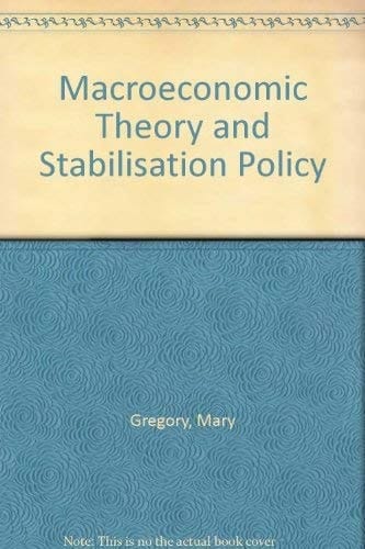 Macroeconomic Theory and Stabilisation Policy