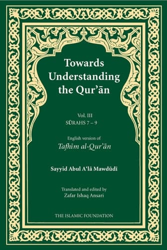 Towards Understanding the Qurʼān English Version of Tafhīm Al-Qurʼān