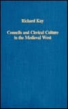 Councils and Clerical Culture in the Medieval West (Collected Studies, 571)