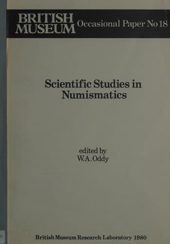 Scientific studies in numismatics (Occasional paper / British Museum)