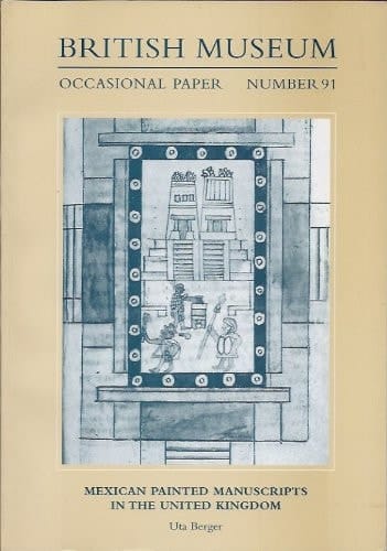 Mexican Painted Manuscripts in the United Kingdom