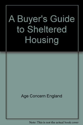 A Buyer's Guide to Sheltered Housing