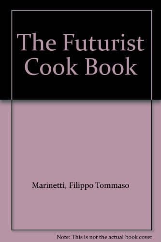 The Futurist Cookbook