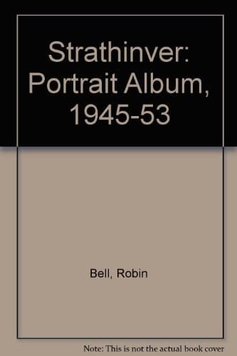 Strathinver: A portrait album, 1945-1953