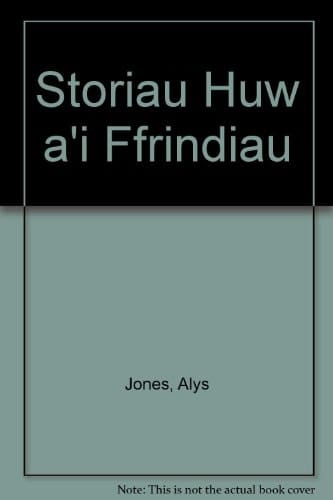 Storı̈au Huw a'i ffrindiau