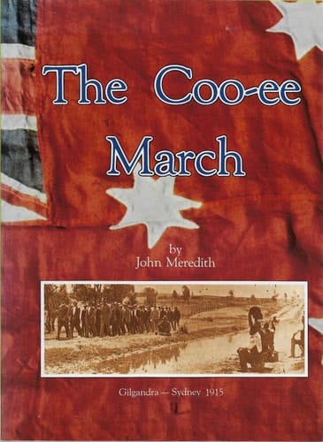 The Coo-ee March, Gilgandra-Sydney, 1915