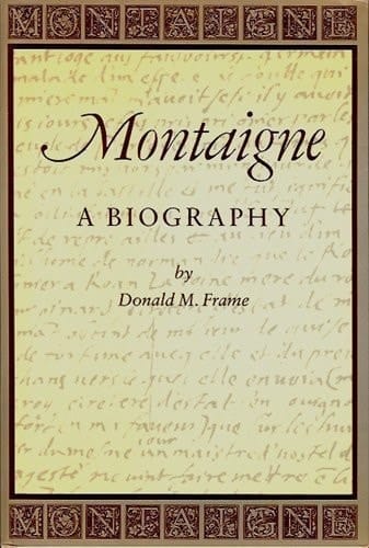 Montaigne A Biography