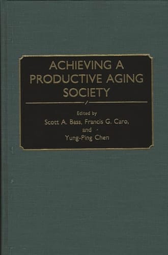 Achieving a Productive Aging Society: