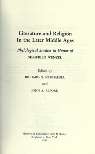 Literature and Religion in the Later Middle Ages: Philological Studies in Honor of Siegfrid Wenzel (MEDIEVAL AND RENAISSANCE TEXTS AND STUDIES)