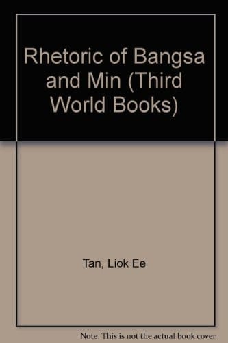 Rhetoric of Bangsa and Min
