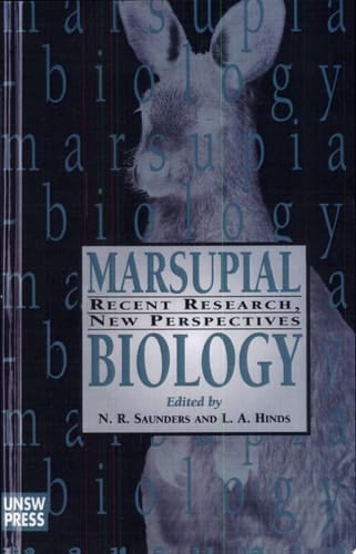 Marsupial Biology Recent Research, New Perspectives