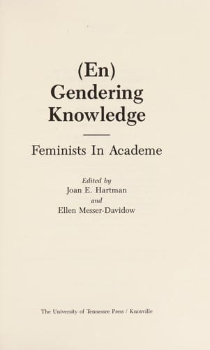 Engendering Knowledge: Feminists in Academe (Engendering Knowledge : Feminists in Academe)