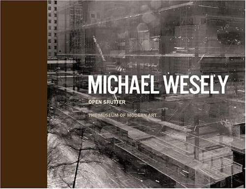 Michael Wesely Open Shutter