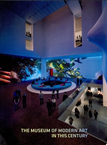 The Museum of Modern Art in this Century