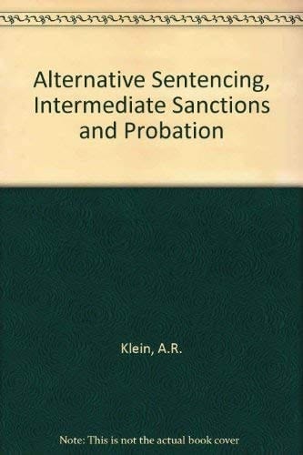 Alternative Sentencing: Intermediate Sanctions & Probation