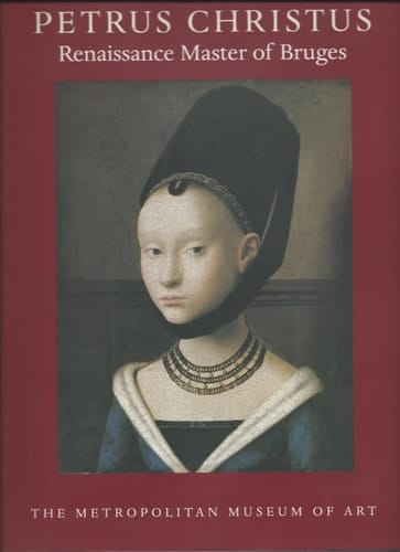 Petrus Christus: Renaissance master of Bruges