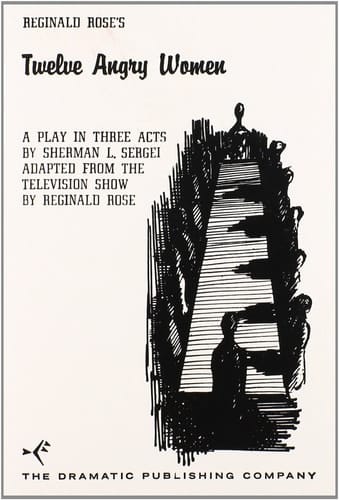 Twelve Angry Women A Play in Three Acts