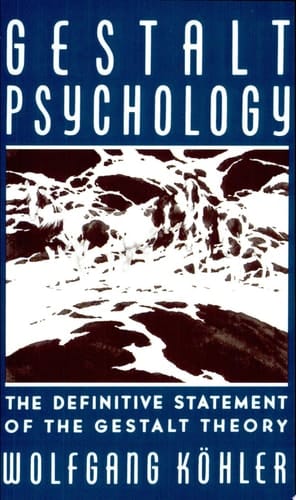 Gestalt Psychology An Introduction to New Concepts in Modern Psychology