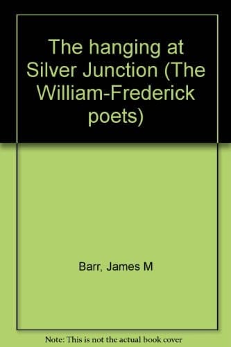 The Hanging at Silver Junction