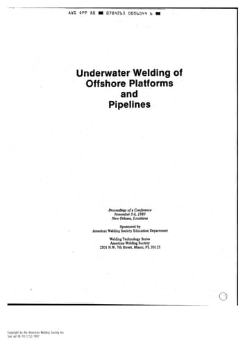 Underwater Welding of Offshore Platforms and Pipelines Proceedings of a Conference, November 5-6, 1980, New Orleans, Louisiana