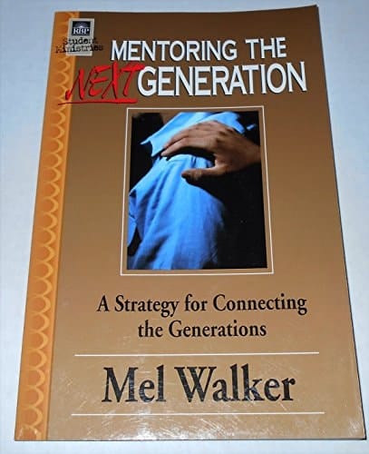 Mentoring the Next Generation: a Strategy for Connecting the Generations