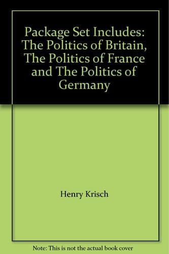 BUNDLE: Norton: Politics in Britain + Hauss: Politics in France + Hancock: Politics in Germany package