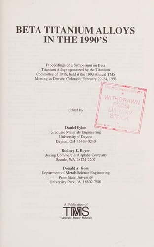 Beta Titanium Alloys Symposium : Annual Meeting : Papers
