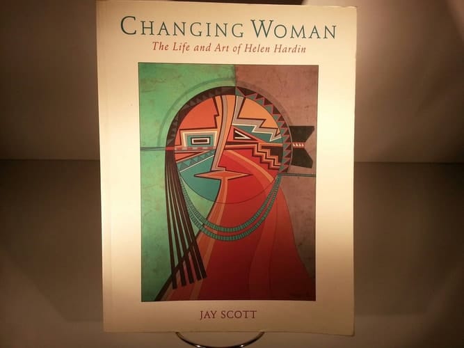 Changing Woman, The Life and Art of Helen Hardin