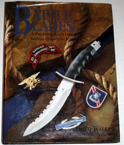 Battle Blades A Professional's Guide to Combat/fighting Knives