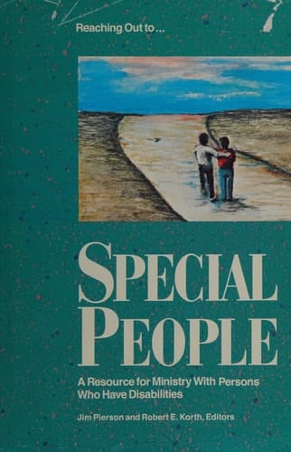 Reaching Out to Special People A Resource for Ministry with Persons who Have Disabilities