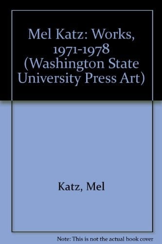 Mel Katz: Works, 1971-1978