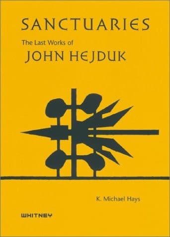 Sanctuaries. The Last Works of John Hejduk Selections from the John Hejduk Archive at the Canadian Centre for Architecture, Montreal & The Menil Collection, Houston. Published in Association with the Harvard Design School in Conjunction with an Exhibition at the Whitney Museum of American Art, New York 2002-2003