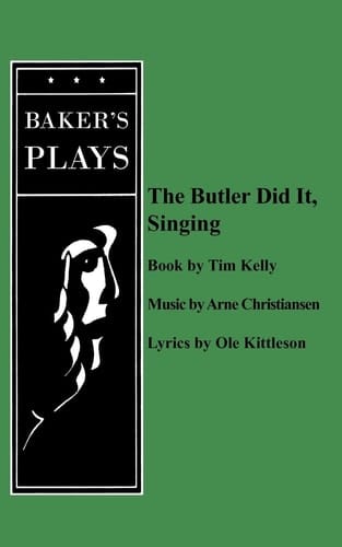 The Butler Did It, Singing