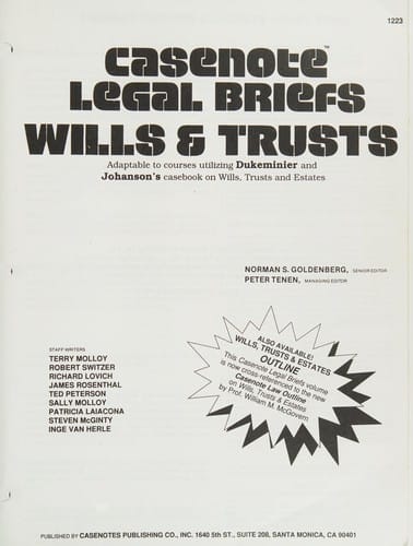 Casenote Legal Briefs: Adaptable to Courses Utilizing Dukeminier and Johanson's Casebook on Wills, Trusts, and Estates