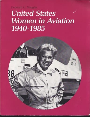 U S WOMEN IN AVIATION 1940-85 PB