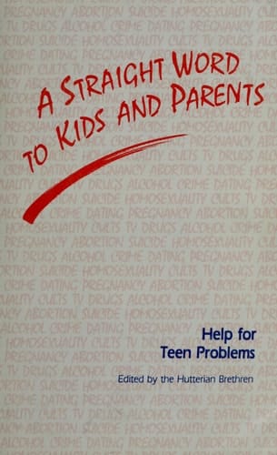 A Straight Word to Kids and Parents Help for Teen Problems