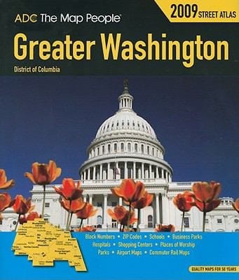 Greater Washington District Of Columbia 2009 Street Atlas Block Numbers Zip Codes Schools Business Parks Hospitals Shopping Centers Places Of Worship Parks Airport Maps Commuter Rail Maps