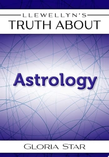 The Truth about Astrology What It Can Do for You